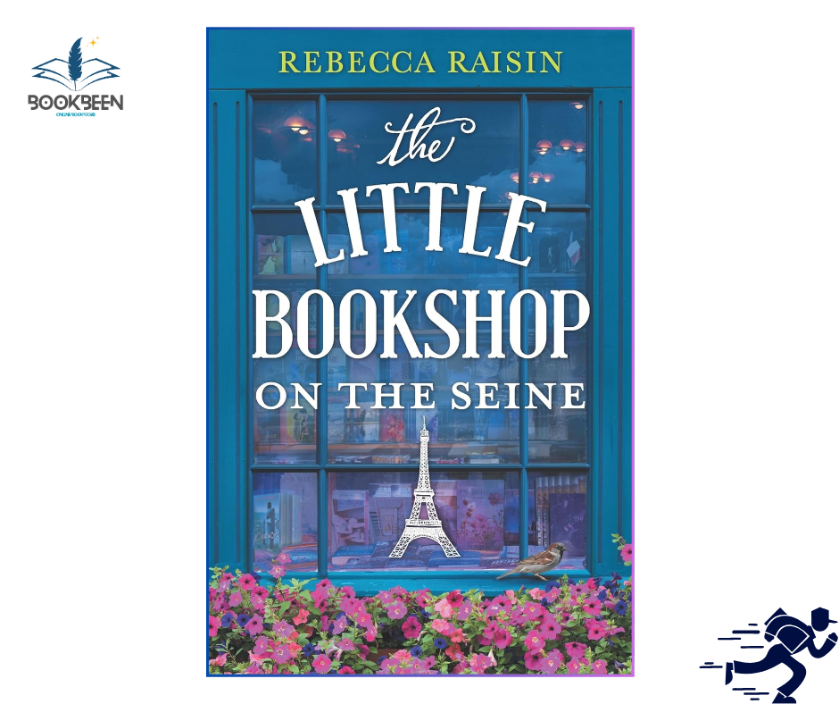 The Little Bookshop on the Seine by Rebecca Raisin (Author)