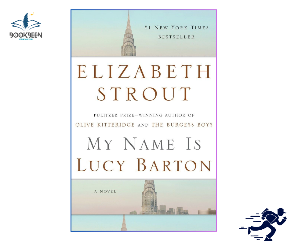 My Name is Lucy Barton by Elizabeth Strout (Author)