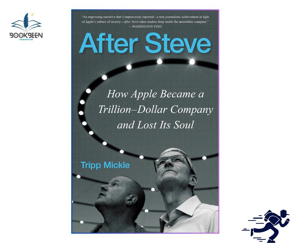 After Steve: by Tripp Mickle (Author)