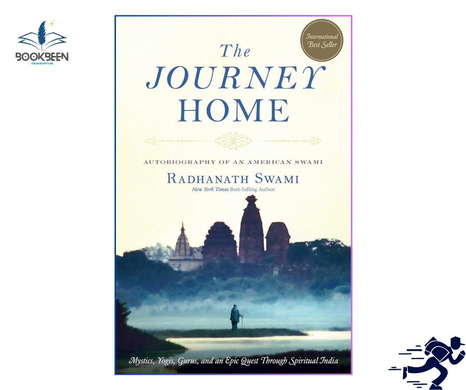 The Journey Home: by Radhanath Swami (Author)