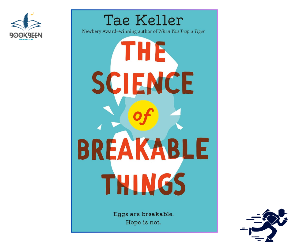 The Science of Breakable Things by Keller Tae