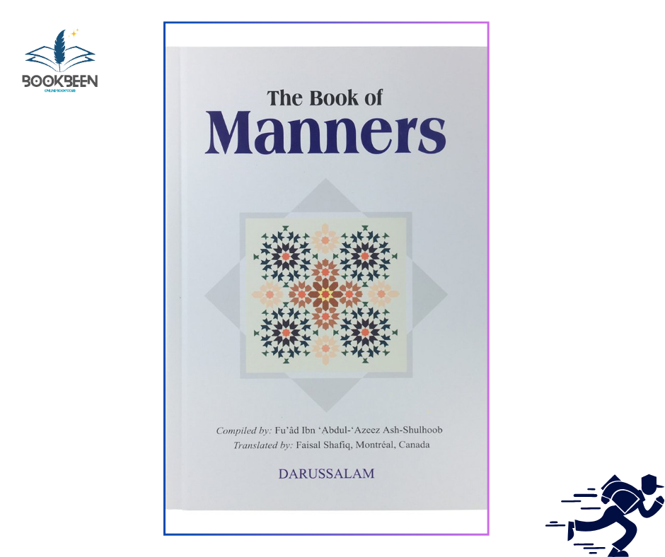 The Book Of Manners by Fu'ad Ibn Abdul Azeez Ash-Shulhoob (Author)