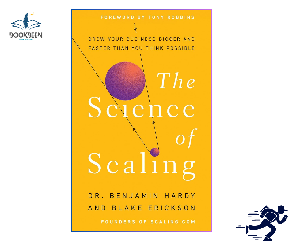 The Science of Scaling: by Dr. Benjamin Hardy (Author)