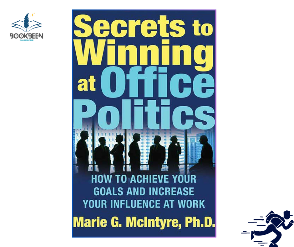 Secrets to Winning at Office Politics by Marie G. McIntyre (Author)