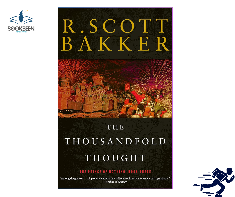 The Thousandfold Thought: by R. Scott Bakker (Author)