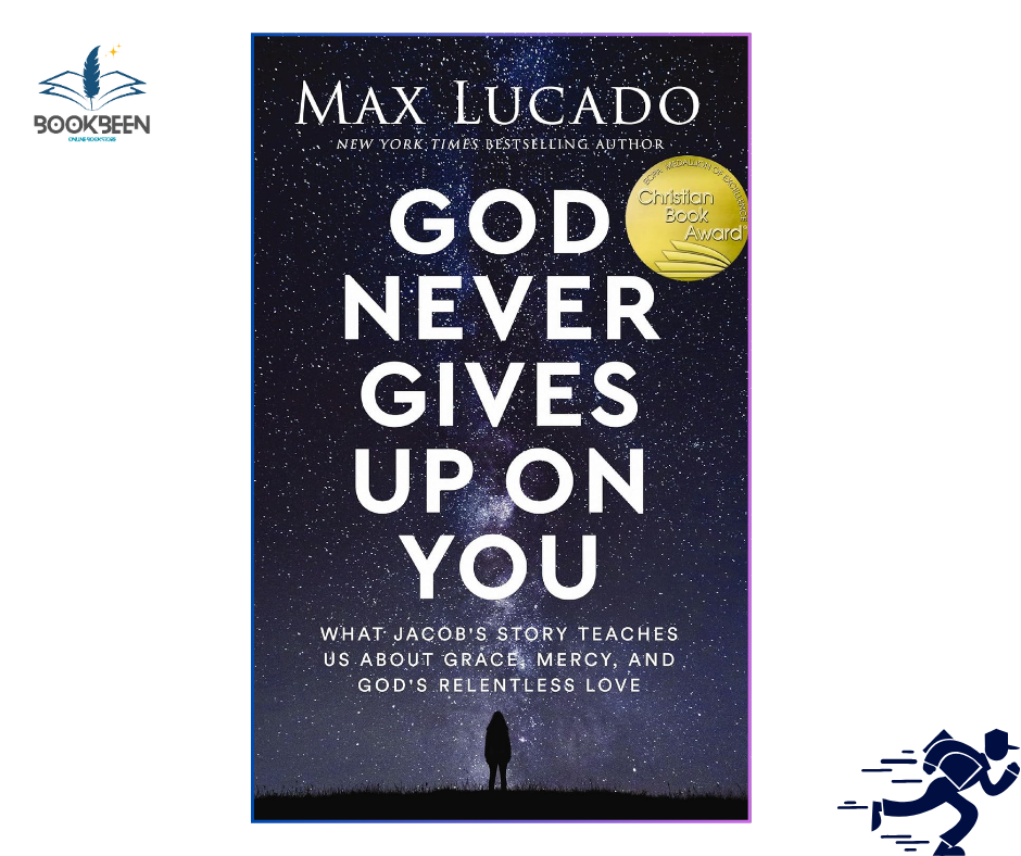 God Never Gives Up on You: by Max Lucado (Author)