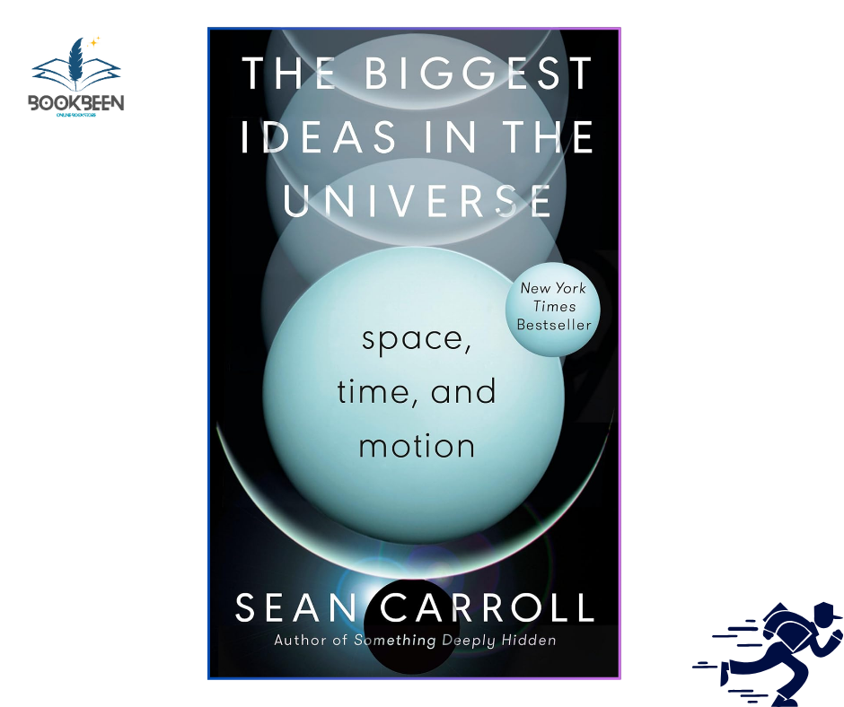 The Biggest Ideas in the Universe: by Sean Carroll (Author)