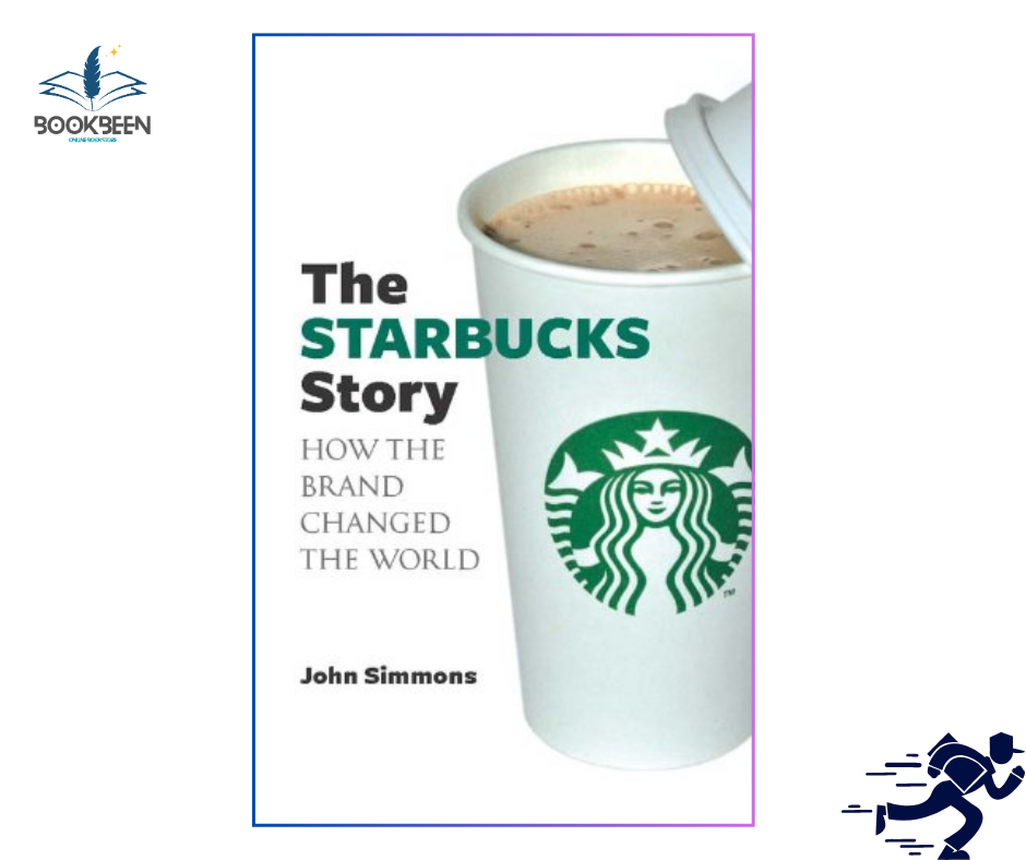 The Starbucks Story:  by John Simmons (Author)