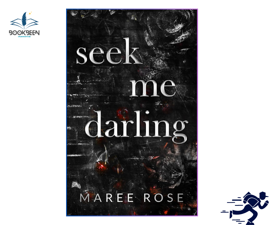 seek me darling by Maree Rose (Author)
