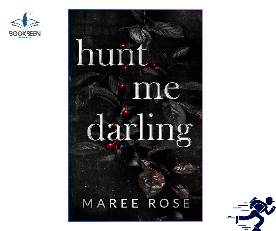 hunt me darling:  by Maree Rose (Author)