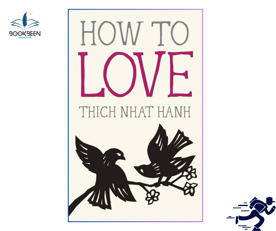 How to Love by Thich Nhat Hanh (Author)