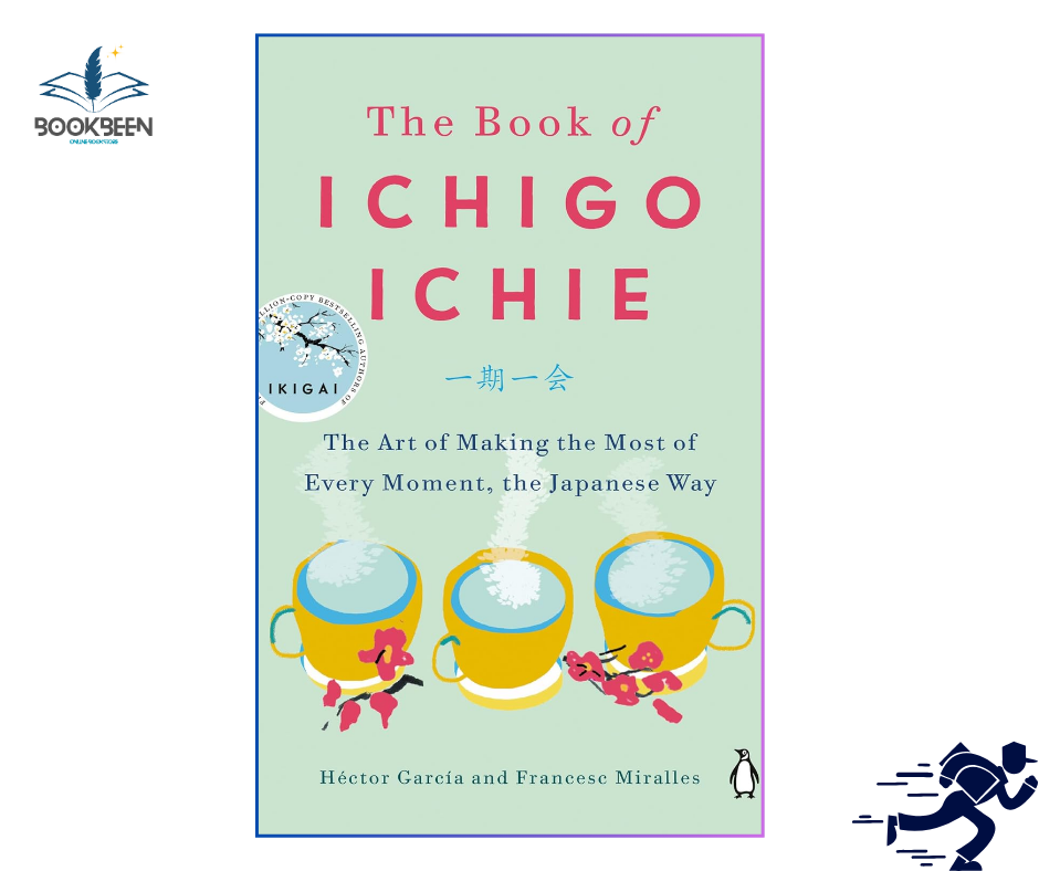 The Book of Ichigo Ichie: by Héctor García (Author)
