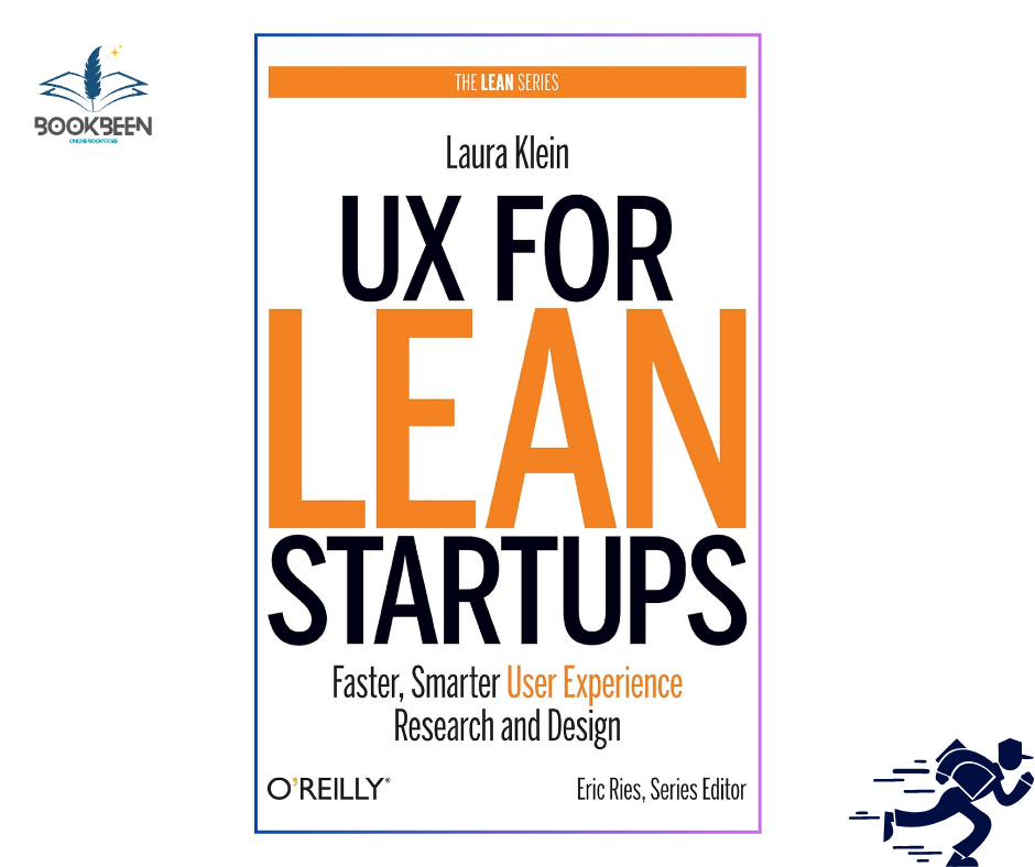 UX for Lean Startups:by Laura Klein (Author)