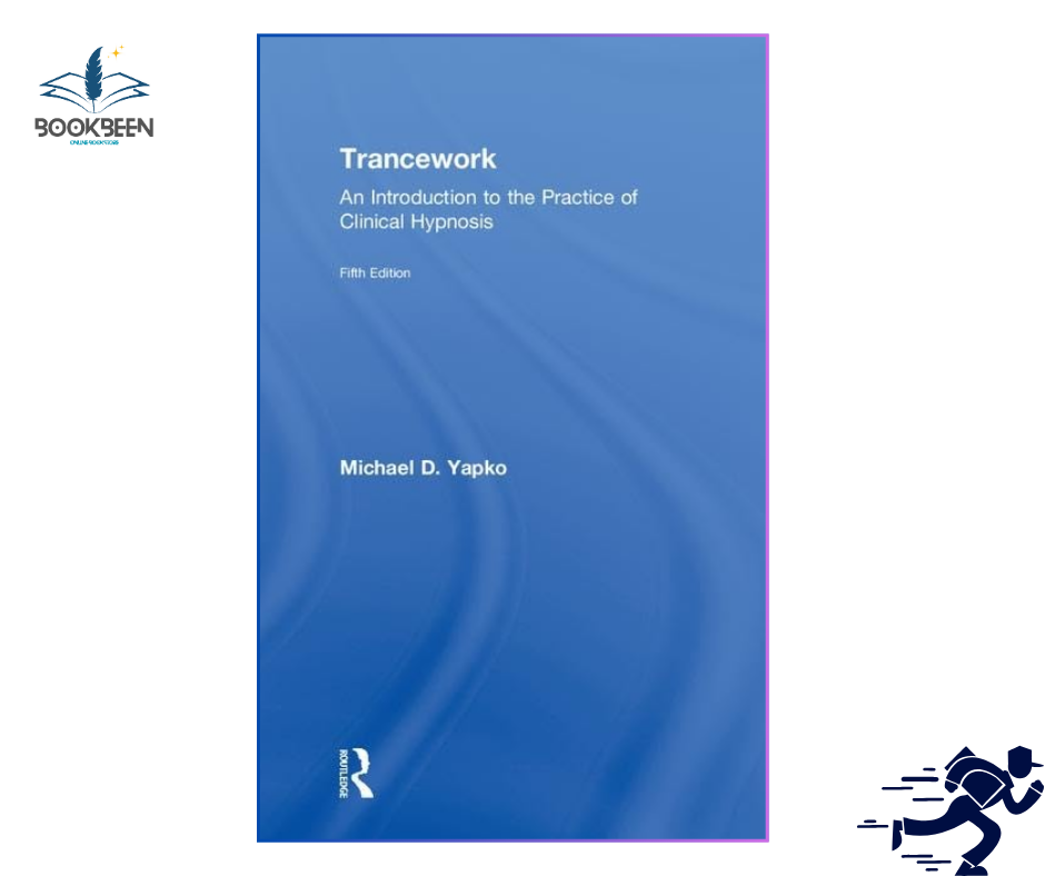 Trancework: by Michael D Yapko (Author)