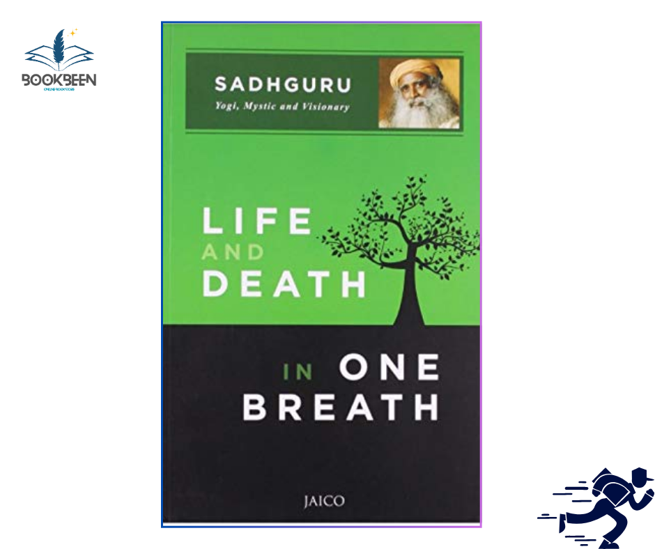 Life and Death in One Breath by Sadhguru