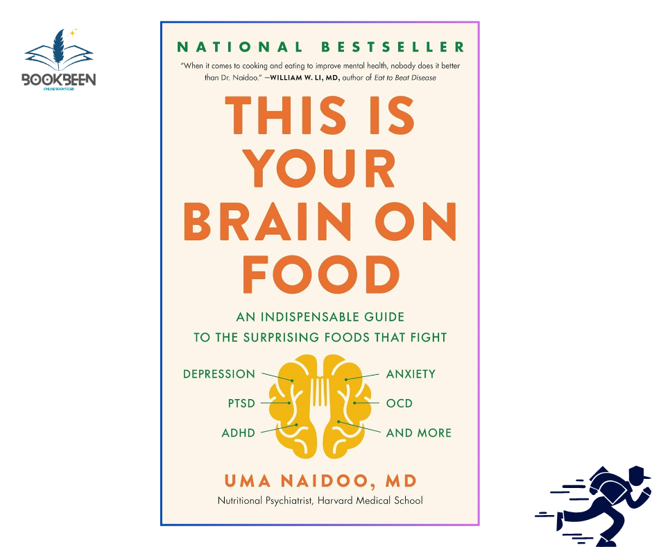 This Is Your Brain on Food by Uma Naidoo MD (Author)