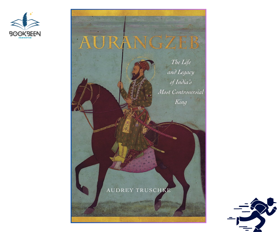 Aurangzeb by Audrey Truschke (Author)