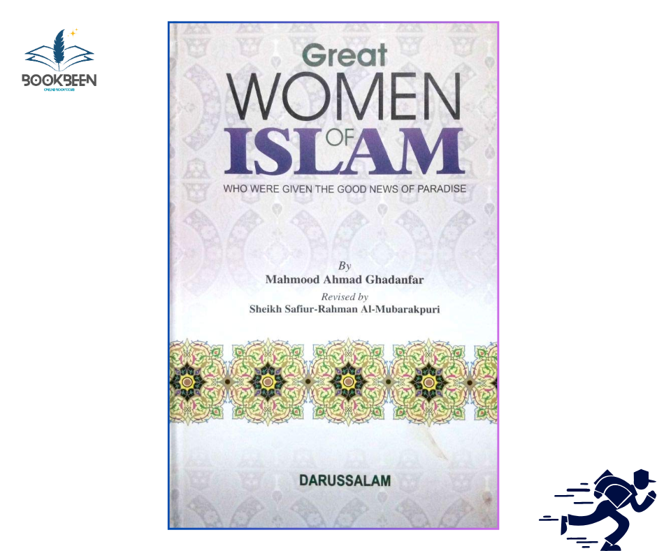 Great Women of Islam: by Mahmood Ahmad Ghadanfar (Author)