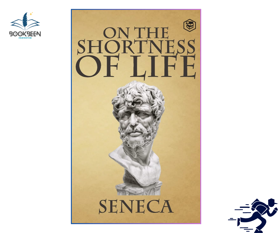 On the Shortness of Life:by Seneca (Author),