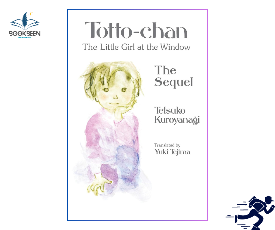 Totto-Chan:by Tetsuko Kuroyanagi (Author)