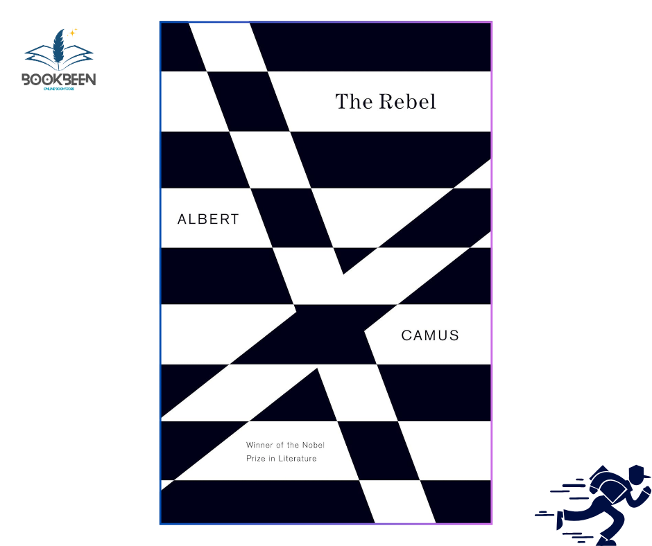 The Rebel: by Albert Camus (Author)