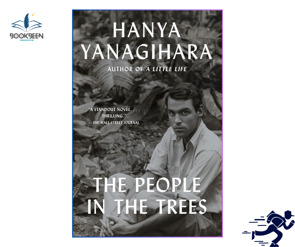 The People in the Trees by Hanya Yanagihara (Author)