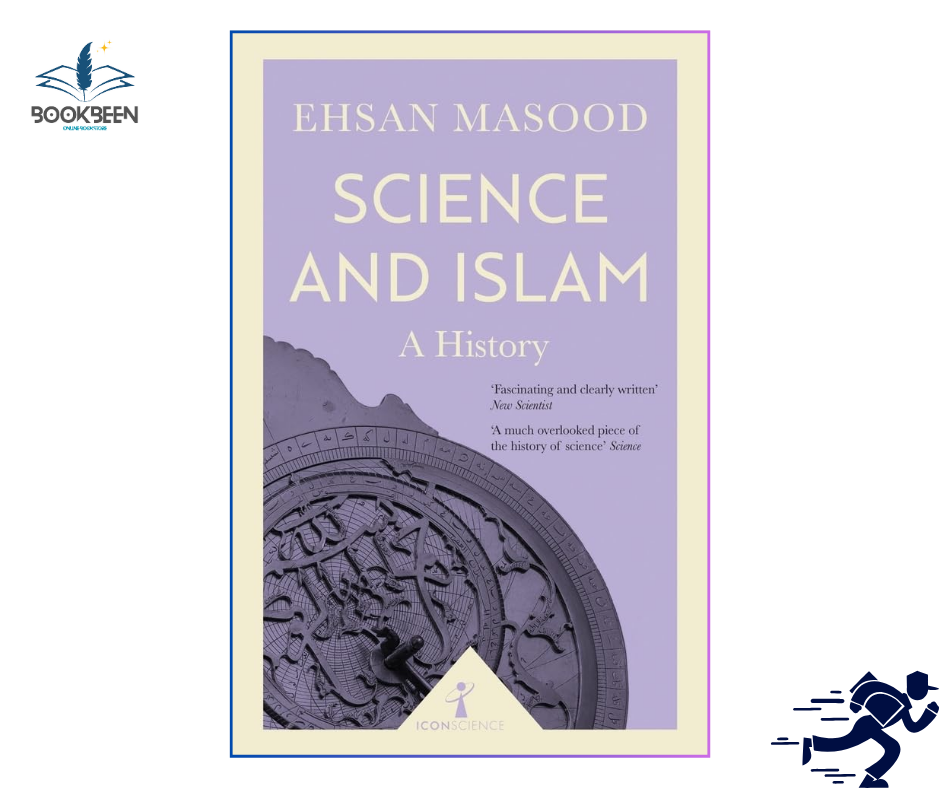 Science and Islam by Ehsan Masood (Author)