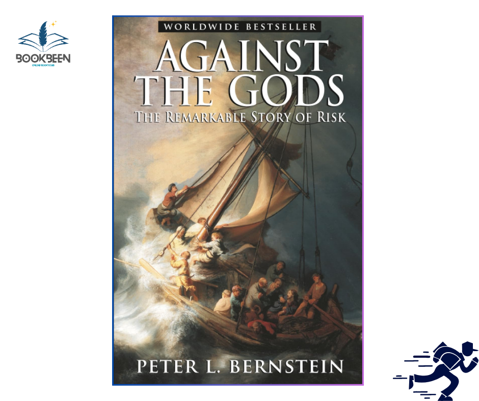 Against the Gods: by Peter L. Bernstein (Author)