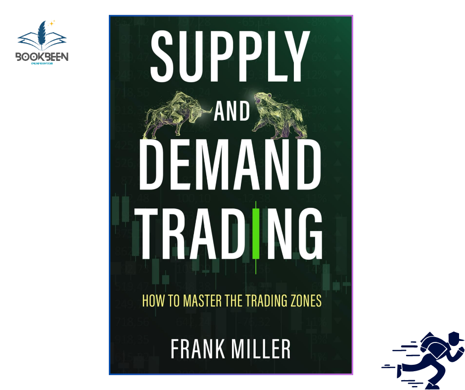 SUPPLY AND DEMAND TRADING: by Frank Miller (Author)