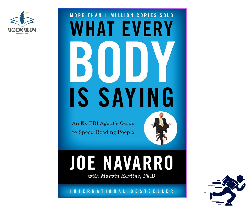 What Every Body Is Saying:by Joe Navarro (Author)