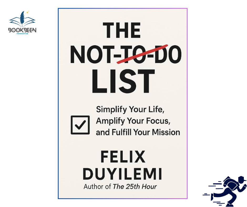 The NOT-TO-DO LIST by Felix Duyilemi (Author)