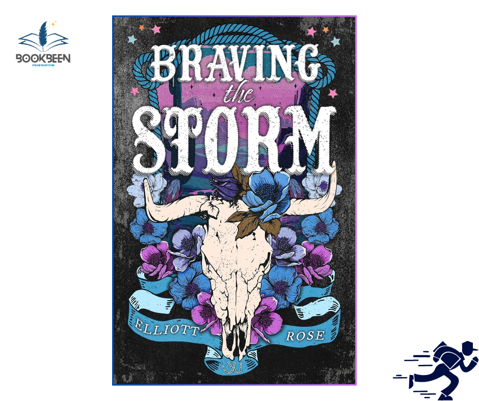 Braving the Storm by Elliott Rose (Author)