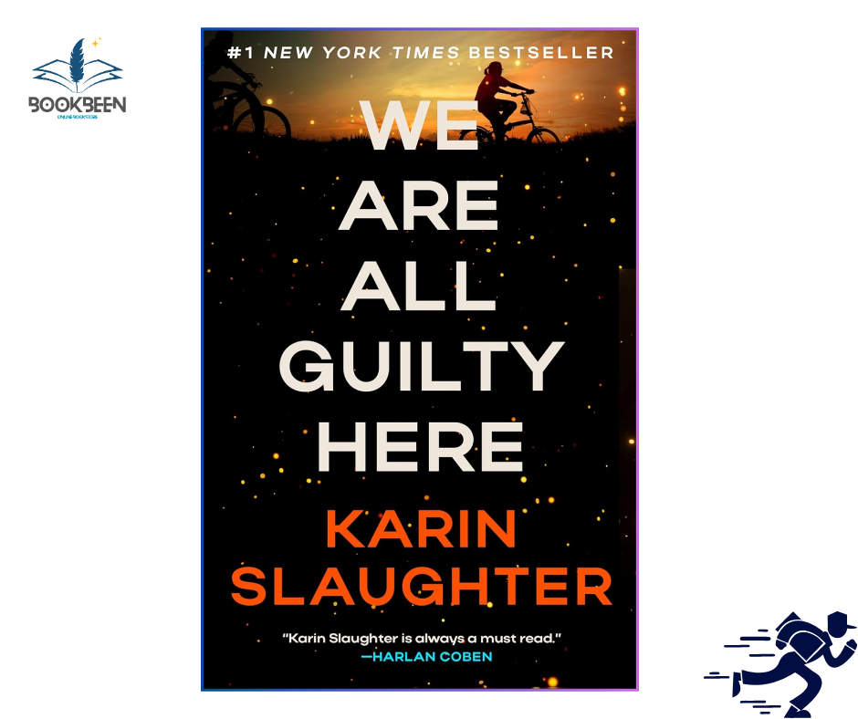 We Are All Guilty Here: by Karin Slaughter (Author)