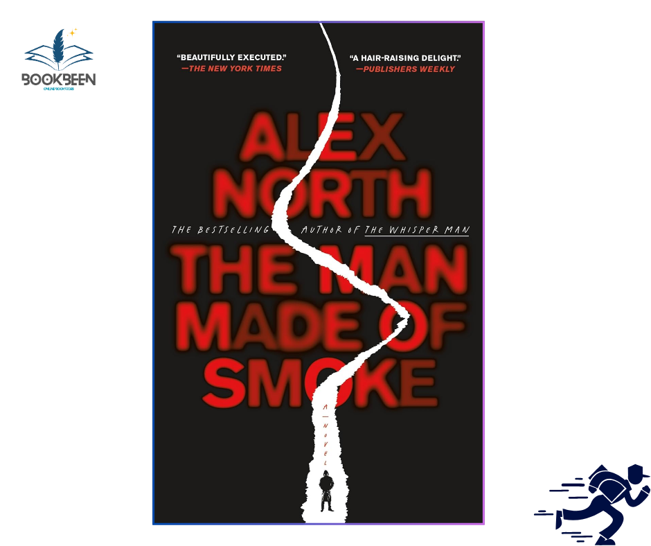 The Man Made of Smoke: by Alex North (Author)