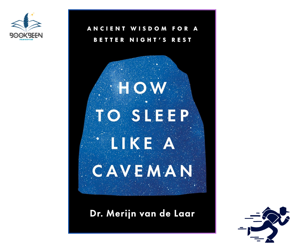 How to Sleep Like a Caveman by Merijn van de Laar (Author)