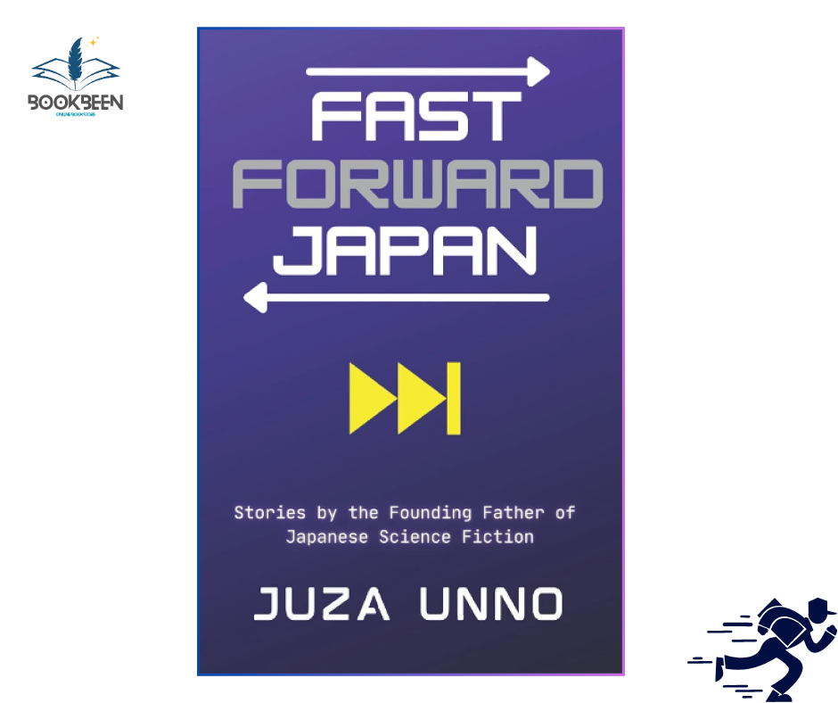 Fast Forward Japan:by Juza Unno (Author)