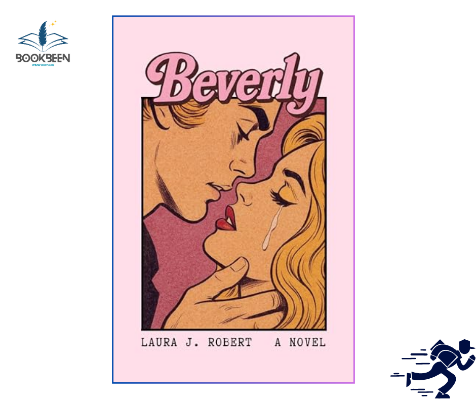 Beverly by Laura J. Robert (Author)