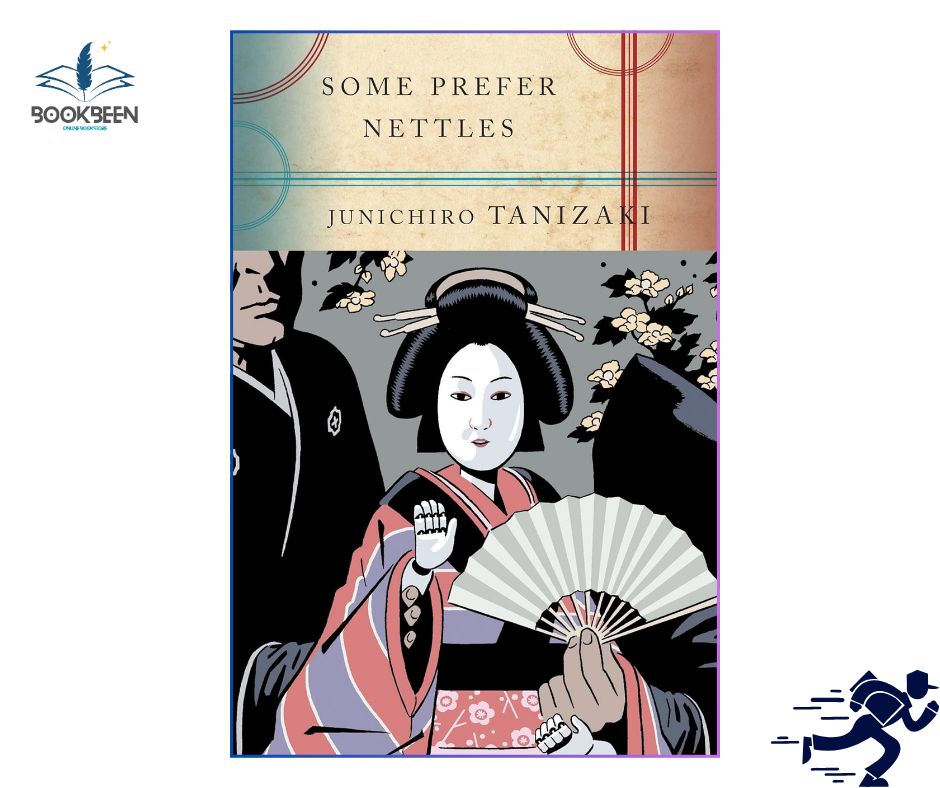 Some Prefer Nettles by Junichiro Tanizaki (Author)