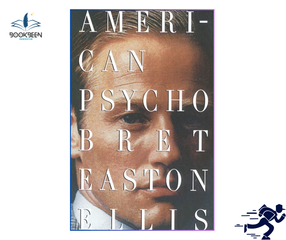 American Psycho by Bret Easton Ellis (Author)