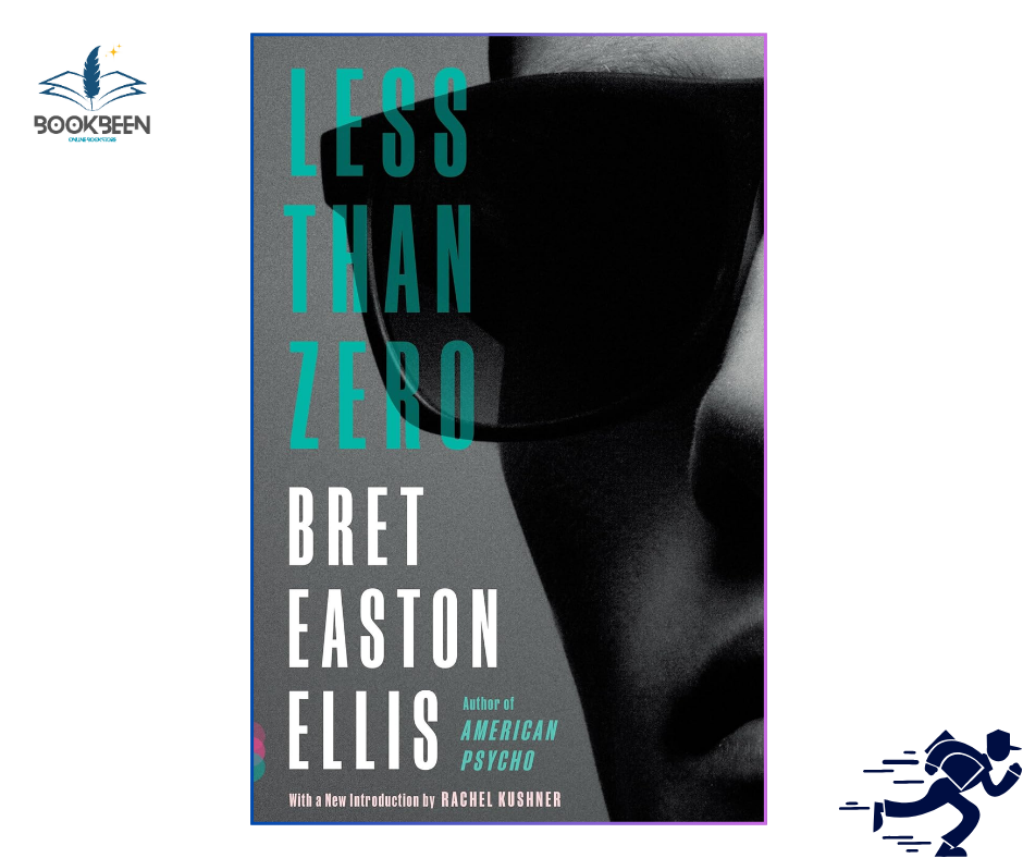 Less Than Zero by Bret Easton Ellis (Author)