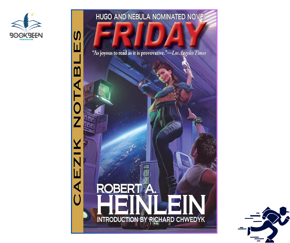 Friday by Robert A. Heinlein (Author)