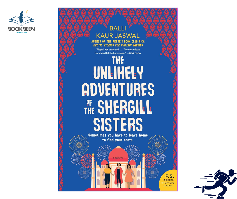 The Unlikely Adventures of the Shergill Sisters: by Balli Kaur Jaswal (Author)
