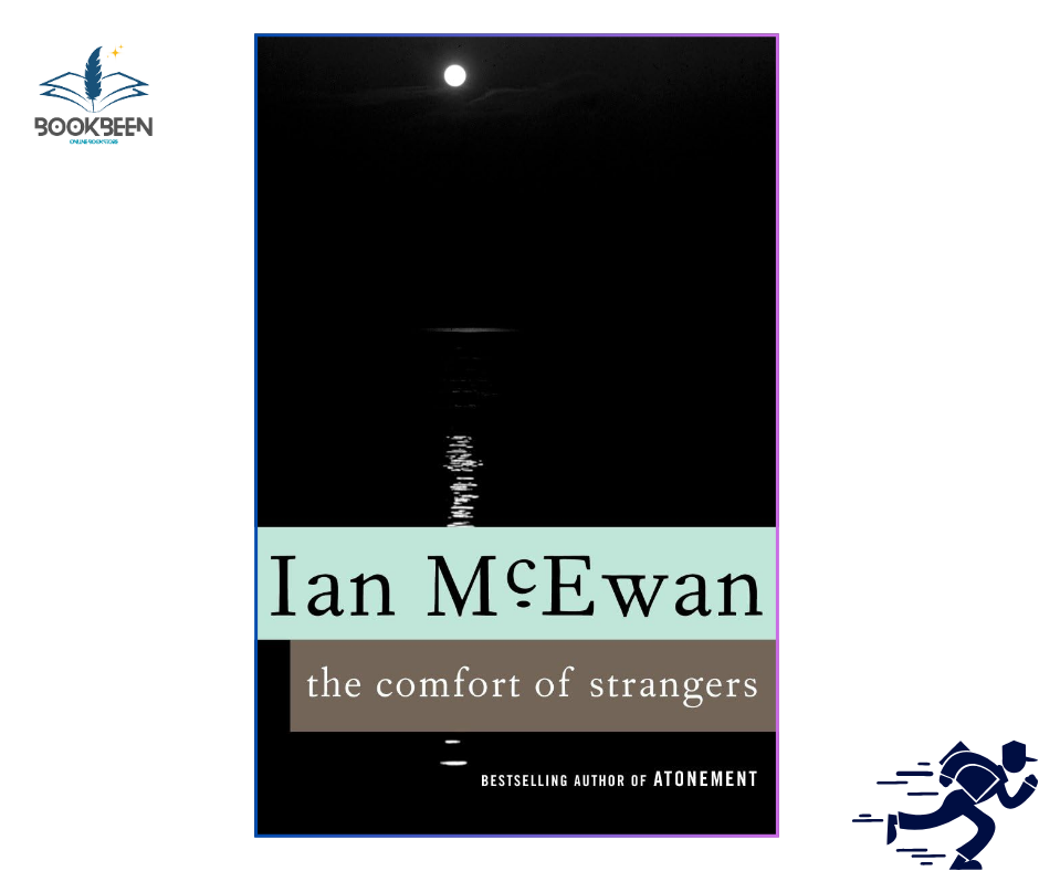 The Comfort of Strangers by Ian McEwan (Author)