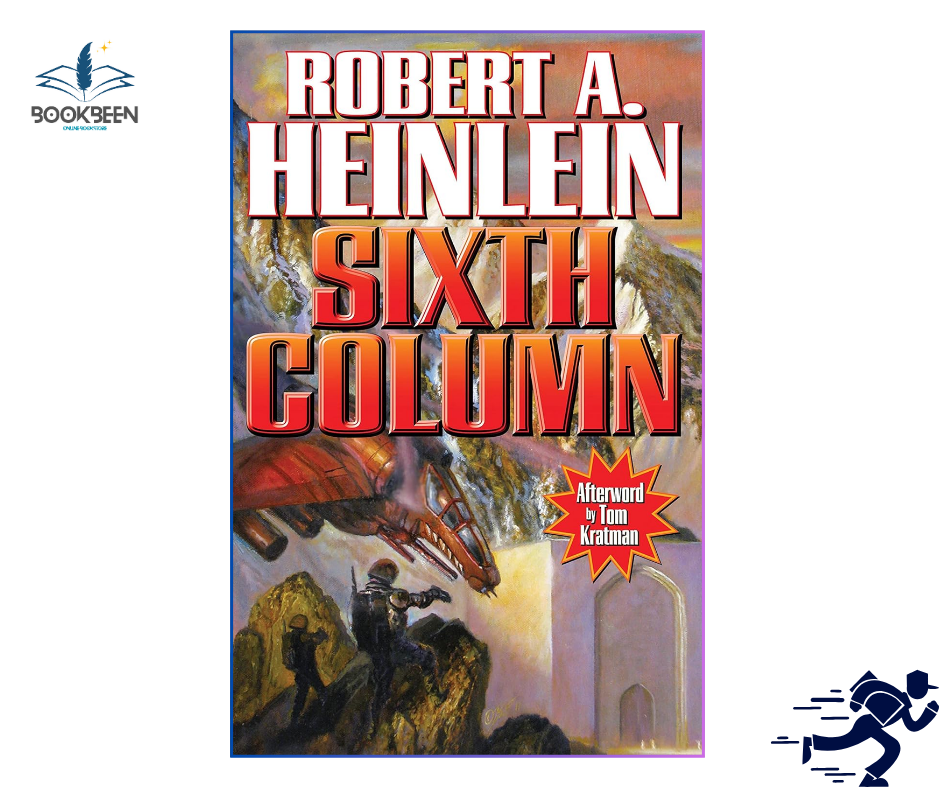 Sixth Column by Robert A. Heinlein (Author)