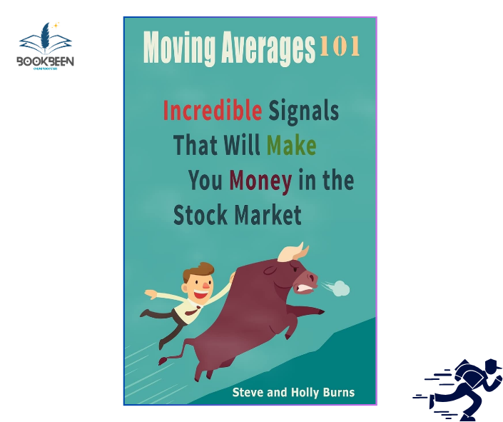 Moving Averages 101: by Steve Burns (Author)