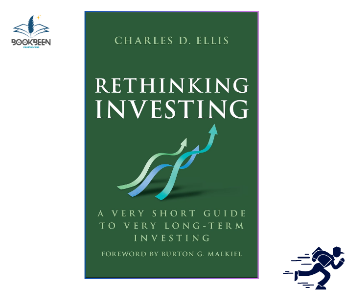 Rethinking Investing by Charles D. Ellis (Author)