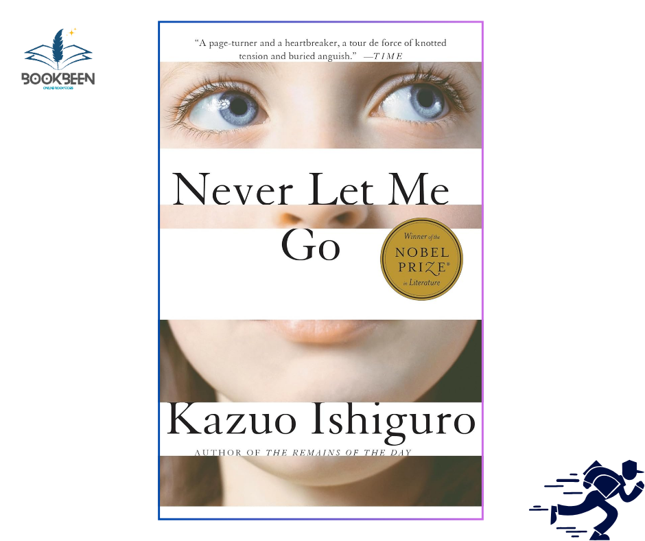 Never Let Me Go by Kazuo Ishiguro (Author)