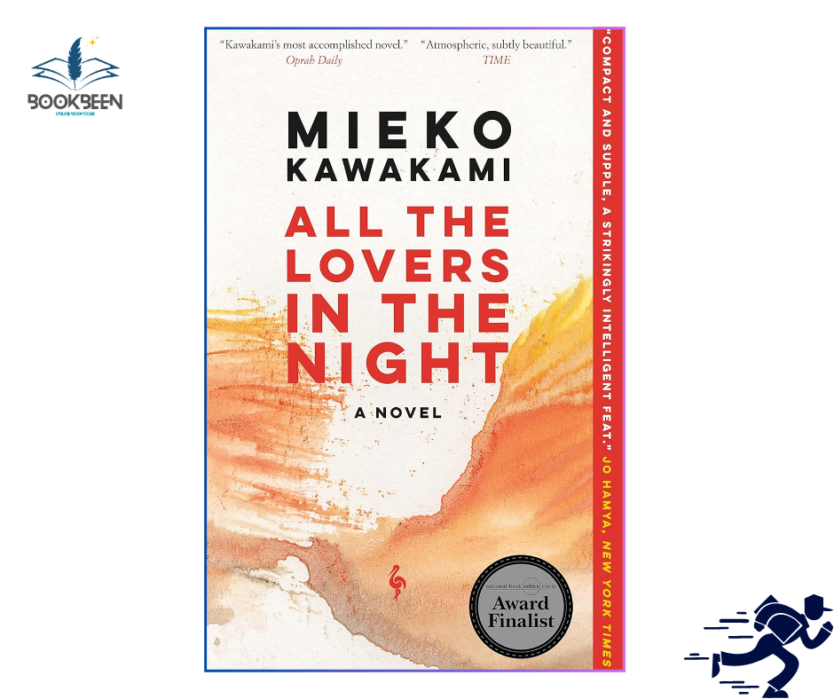 All the Lovers in the Night by Mieko Kawakami (Author)