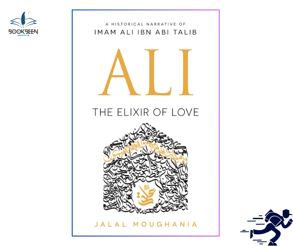Ali: The Elixir of Love  by Jalal Moughania (Author)