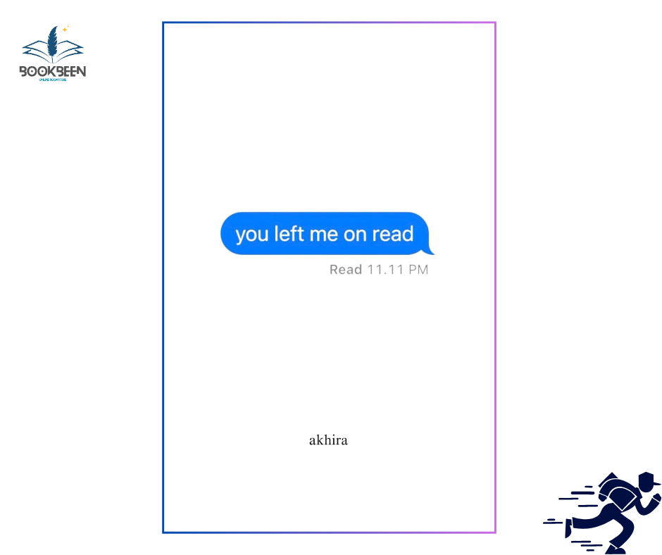you left me on read  by akhira (Author)